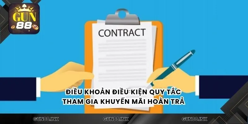 Điều khoản điều kiện quy tắc tham gia khuyến mãi hoàn trả 