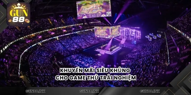 Khuyến mãi siêu khủng cho game thủ trải nghiệm