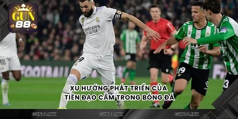 Xu hướng phát triển của tiền đạo cắm trong bóng đá